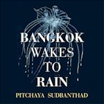 Bangkok Wakes to Rain