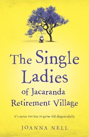 Single Ladies of Jacaranda Retirement Village