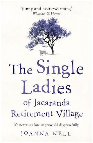 The Single Ladies of Jacaranda Retirement Village