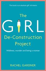 Girl De-Construction Project