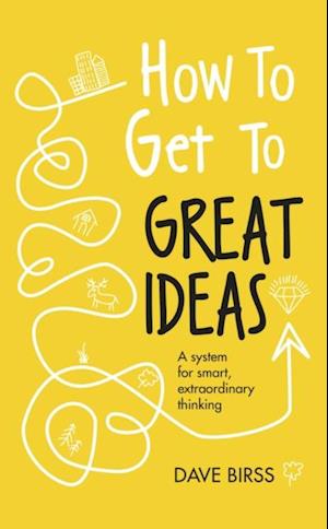 How to Get to Great Ideas