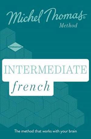 Intermediate French New Edition (Learn French with the Michel Thomas Method)