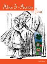 Alice 3 in Action with Java