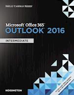 Shelly Cashman Series(R) Microsoft(R) Office 365 & Outlook 2016