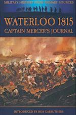 Waterloo 1815: Captain Mercer's Journal