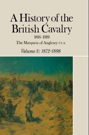 History of the British Cavalry 1816-1919