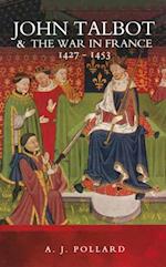 John Talbot & the War in France, 1427-1453