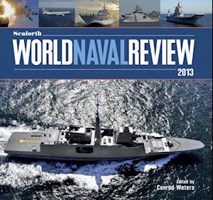 Seaforth World Naval Review 2013