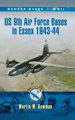 US 9th Air Force Bases in Essex, 1943-44