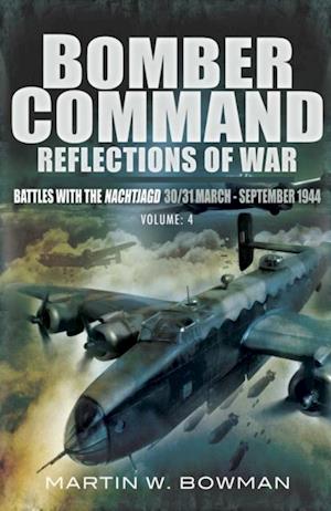 Bomber Command: Reflections of War, Volume 4