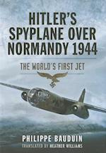 Hitler S Spyplane Over Normandy 1944