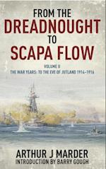 From the Dreadnought to Scapa Flow, Volume II