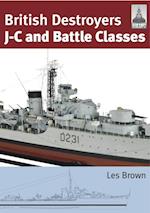 British Destroyers: J-C and Battle Classes