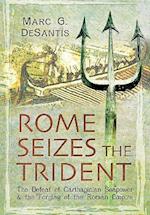 Rome Seizes the Trident