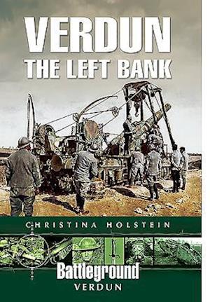 Verdun: The Left Bank