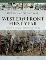 Germany in the Great War - Western Front First Year