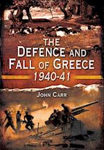 Defence and Fall of Greece, 1940-41