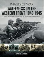 Waffen-SS on the Western Front, 1940-1945