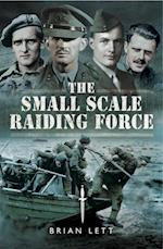 Small Scale Raiding Force