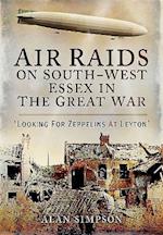 Air Raids on South West Essex in the Great War