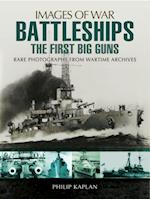 Battleships: The First Big Guns