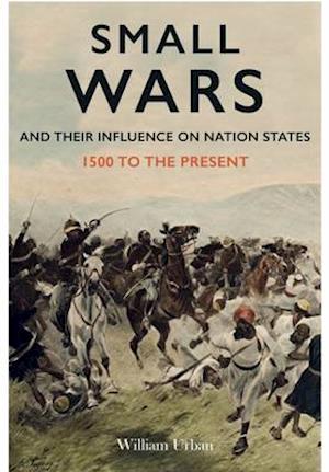 Small Wars and Their Influence on Nation States