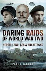 Daring Raids of World War Two