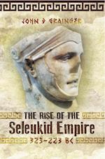 Rise of the Seleukid Empire, 323-223 BC