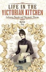 Life in the Victorian Kitchen