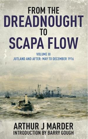 From the Dreadnought to Scapa Flow, Volume III