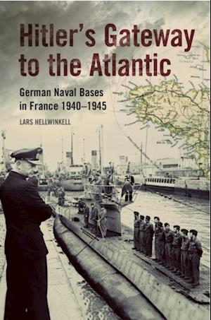 Hitler's Gateway to the Atlantic