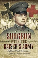 Surgeon with the Kaiser's Army