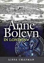 Anne Boleyn in London