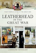 Leatherhead in the Great War