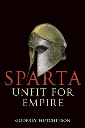 Sparta: Unfit for Empire