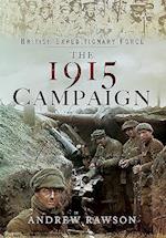 British Expeditionary Force - The 1915 Campaign