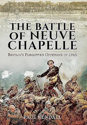 The Battle of Neuve Chapelle