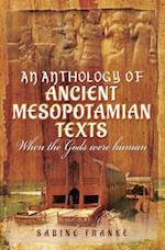 Anthology of Ancient Mesopotamian Texts