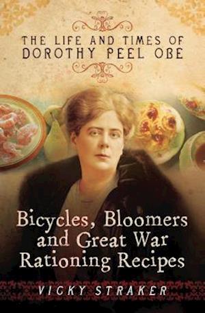 Bicycles, Bloomers and Great War Rationing Recipes