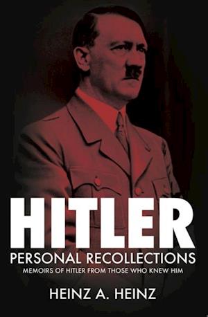 Hitler: Personal Recollections