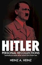 Hitler: Personal Recollections