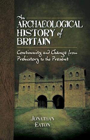 Archaeological History of Britain