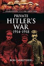 Private Hitler's War, 1914-1918