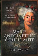 Marie Antoinette's Confidante