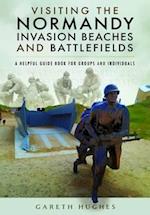 Visiting the Normandy Invasion Beaches and Battlefields