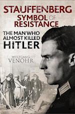 Stauffenberg: Symbol of Resistance