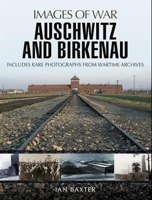 Auschwitz and Birkenau