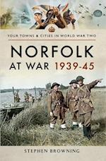 Norfolk at War, 1939-45