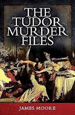 Tudor Murder Files