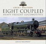 Great Western: Eight Coupled Heavy Freight Locomotives